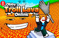 Play Obby: Troll Lava Online now!