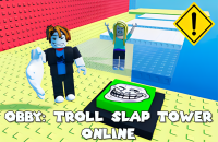 Play Obby: Troll Slap Tower Online now!